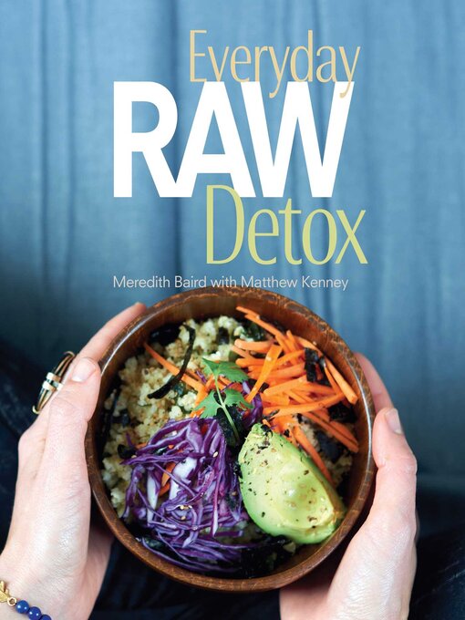 Title details for Everyday Raw Detox by Meredith Baird - Available